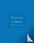 Weiwei, Ai - Humanity