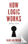 Halvorson, Hans - How Logic Works