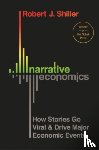 Shiller, Robert J. - Narrative Economics