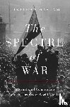 Haslam, Jonathan - The Spectre of War