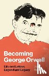 Rodden, John - Becoming George Orwell