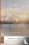 Eliade, Mircea - The Myth of the Eternal Return