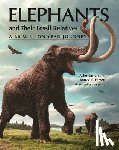 Larramendi, Asier, Ferretti, Marco P. - Elephants and Their Fossil Relatives