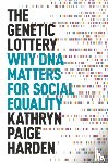 Harden, Kathryn Paige - The Genetic Lottery