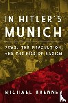 Brenner, Michael - In Hitler's Munich