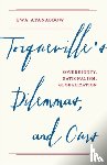 Atanassow, Ewa - Tocqueville's Dilemmas, and Ours
