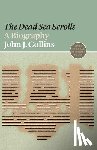 Collins, John J. - The Dead Sea Scrolls