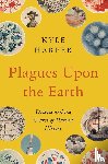 Harper, Kyle - Plagues Upon the Earth