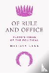Lane, Melissa - Of Rule and Office