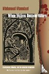 Mamdani, Mahmood - When Victims Become Killers