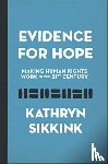 Sikkink, Kathryn - Evidence for Hope