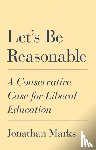 Marks, Jonathan - Let's Be Reasonable