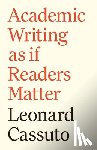 Cassuto, Leonard - Academic Writing as if Readers Matter