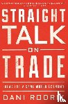 Rodrik, Dani - Straight Talk on Trade