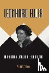 Calinger, Ronald S. - Leonhard Euler