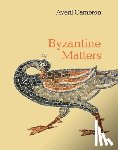 Cameron, Averil - Byzantine Matters