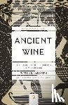 McGovern, Patrick E. - Ancient Wine