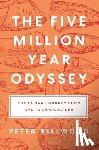 Bellwood, Peter - The Five-Million-Year Odyssey