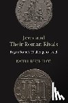 Berthelot, Katell - Jews and Their Roman Rivals