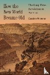 Winterer, Caroline - How the New World Became Old