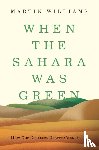 Williams, Martin - When the Sahara Was Green