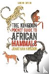 Jonathan Kingdon - The Kingdon Pocket Guide to African Mammals - Second Edition