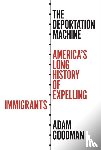 Goodman, Adam - The Deportation Machine