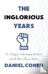 Cohen, Daniel - The Inglorious Years