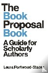 Portwood-Stacer, Laura - The Book Proposal Book
