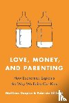 Doepke, Matthias, Zilibotti, Fabrizio - Love, Money, and Parenting