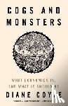 Coyle, Diane - Cogs and Monsters