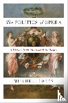 Cohen, Mitchell - The Politics of Opera