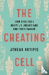 Aktipis, Athena - The Cheating Cell