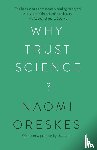 Oreskes, Naomi - Why Trust Science?
