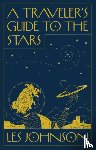 Johnson, Les - A Traveler’s Guide to the Stars