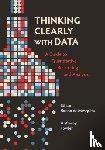 Bueno de Mesquita, Ethan, Fowler, Anthony - Thinking Clearly with Data