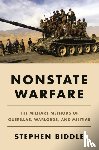 Biddle, Stephen - Nonstate Warfare