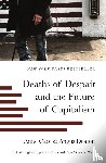 Case, Anne, Deaton, Angus - Deaths of Despair and the Future of Capitalism