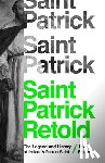 Flechner, Dr. Roy - Saint Patrick Retold