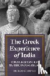 Stoneman, Richard - The Greek Experience of India