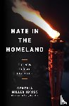 Miller-Idriss, Cynthia - Hate in the Homeland