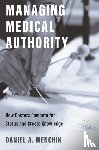 Menchik, Daniel A. - Managing Medical Authority