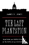Jones, James R. - The Last Plantation
