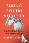 Arnold, R. Douglas - Fixing Social Security