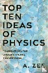 Zee, Anthony - Top Ten Ideas of Physics