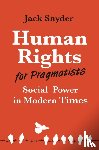 Snyder, Jack - Human Rights for Pragmatists