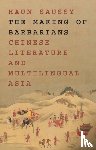 Saussy, Haun - The Making of Barbarians - Chinese Literature and Multilingual Asia