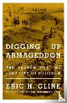 Cline, Eric H. - Digging Up Armageddon