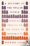 Cook, Michael A. - A History of the Muslim World