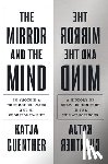 Guenther, Professor Katja - The Mirror and the Mind